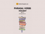 Nói tiếng Anh tự nhiên với Phrasal Verb: Holiday - phần 2