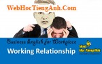 Tình huống 100: Quan hệ cộng tác - Tiếng Anh công sở (Việt-Anh)
