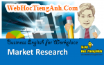 Tình huống 69: Nghiên cứu thị trường - Tiếng Anh công sở (Việt-Anh)