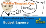 Tình huống 82: Chi tiêu ngân sách - Tiếng Anh công sở (Việt-Anh)