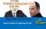 Về các lý do xin việc - Tiếng Anh phỏng vấn xin việc làm