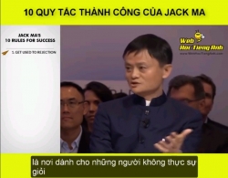 10 quy tắc thành công của Jack Ma