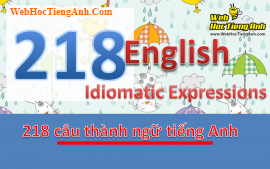 Be Greek to one - 218 câu thành ngữ tiếng Anh