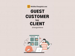 Phân biệt Guest, Customer, Client