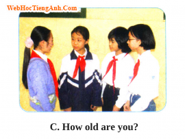 Bài nghe nói tiếng Anh lớp 6 Unit 1 Greetings - Part C How old are you