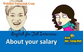 Về tiền lương của bạn - Tiếng Anh phỏng vấn xin việc làm